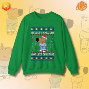 Festive sweatshirt with text: 'I'm Just a Chill Guy Who Likes Christmas