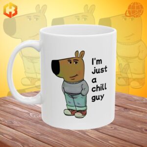 Minimalist mug featuring the phrase 'I'm Just a Chill Guy' for laid-back coffee lovers.