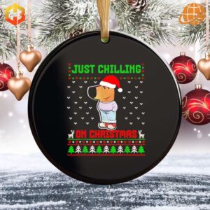 A Christmas ornament featuring a relaxed figure and the text 'Just Chilling on Christmas.